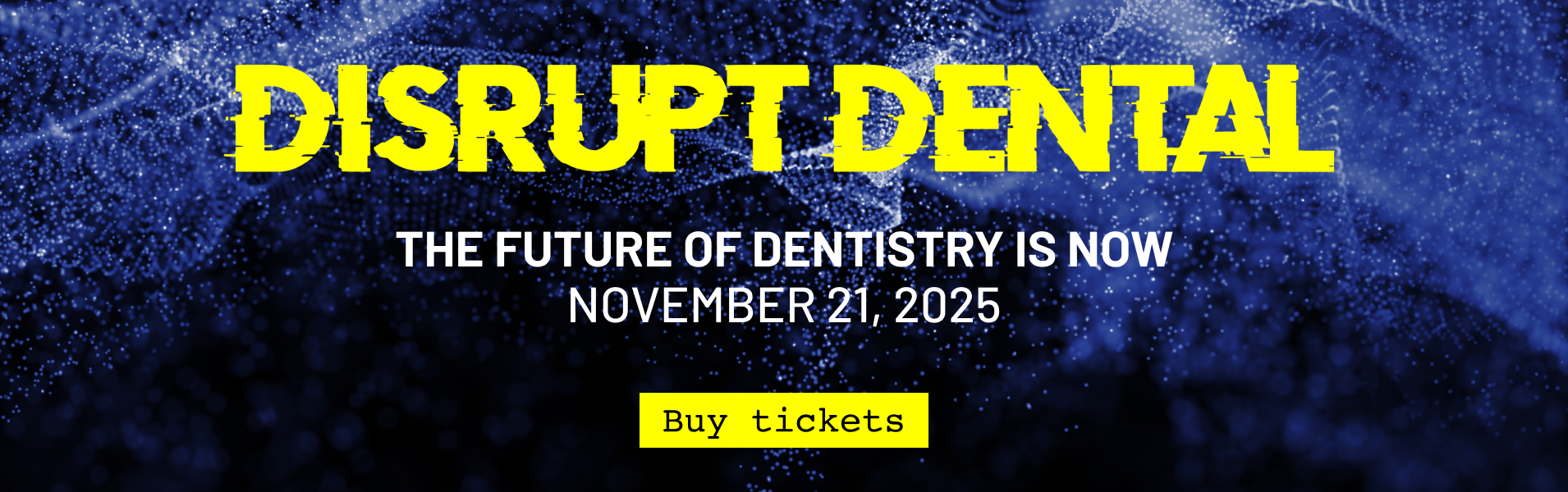 Disrupt Dental HSO Evvent